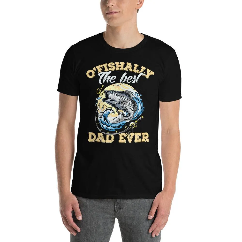 ofishally the best dad ever t-shirt