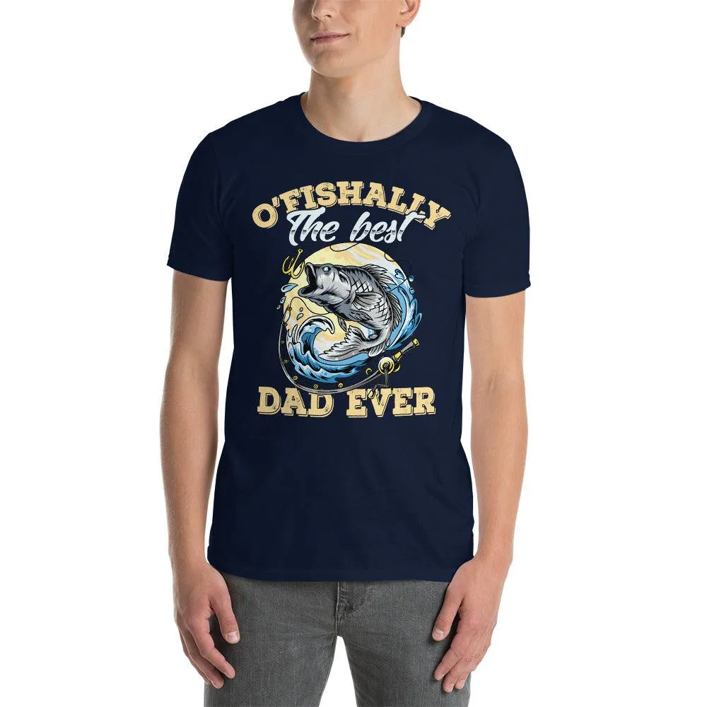 ofishally the best dad ever t-shirt