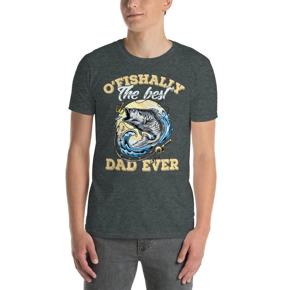 ofishally the best dad ever t-shirt