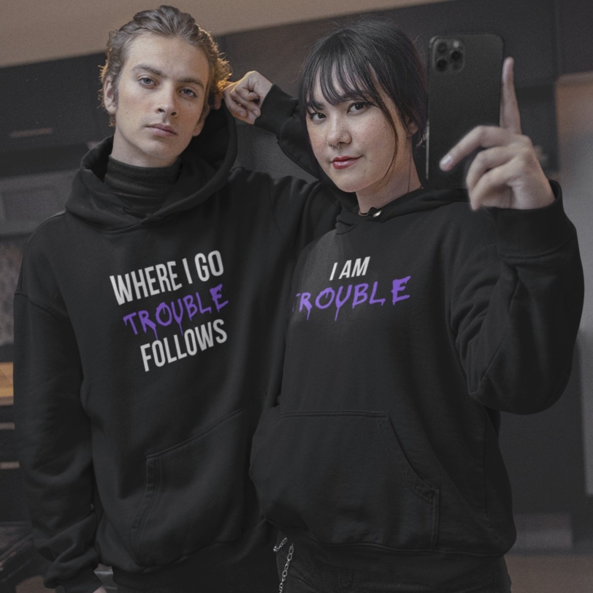 Where I Go Trouble Follows Matching Couple Hoodies